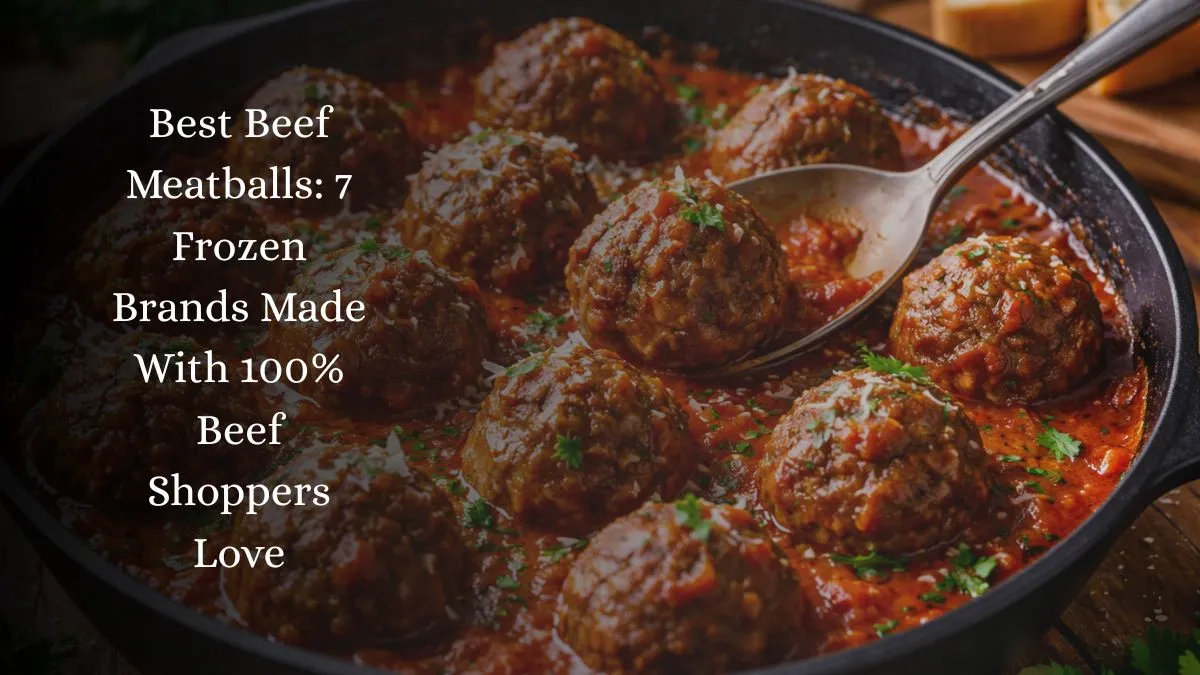 Best Beef Meatballs: 7 Frozen Brands Made With 100% Beef Shoppers Love